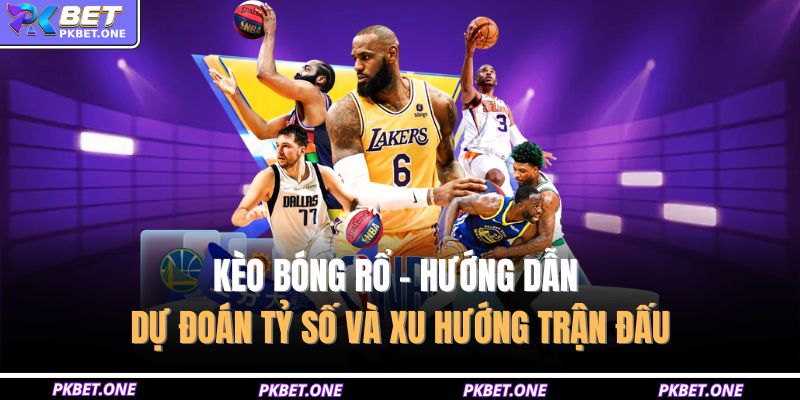 Kèo bóng rổ